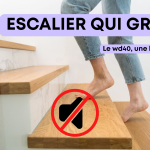 escalier en bois qui grince solution wd40